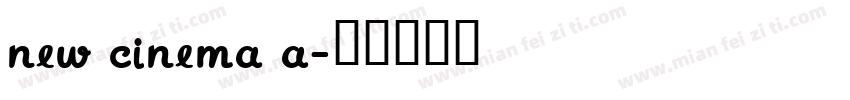 new cinema a字体转换